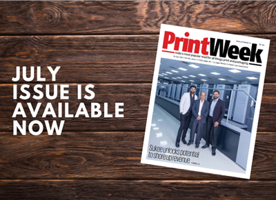  PrintWeek's July issue spotlights Sukee, Nutech, Bobst, and Gallus